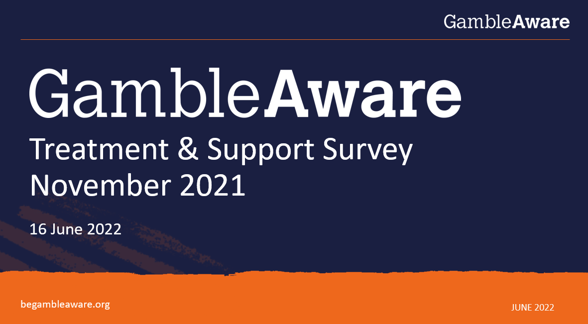 GambleAware Treatment & Support Survey Webinar June 2022