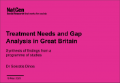 First slide of "Briefing Presentation - Treatment Needs and Gap Analysis in Great Britain – A Synthesis of Findings"